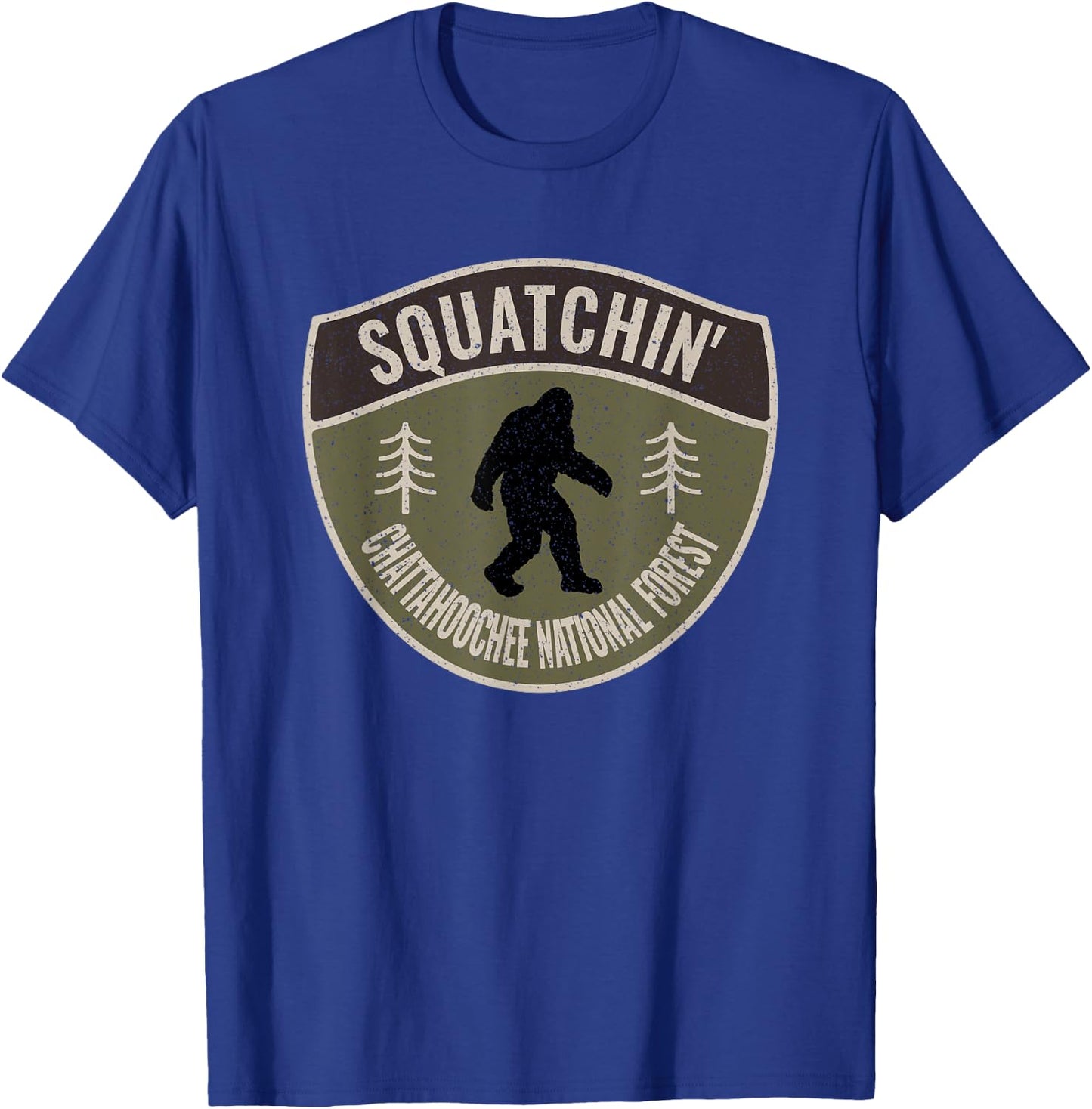 Squatchin' Chattahoochee National Forest - Bigfoot Sasquatch T-Shirt - T-Shirt | Royal