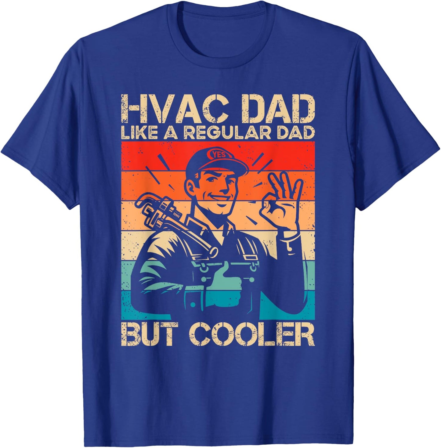HVAC Dad HVAC Technician Mechanic Repairman T-Shirt - T-Shirt | Royal