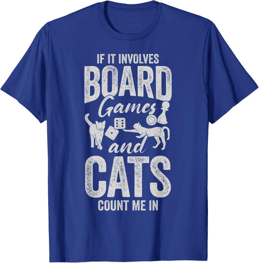 If It Involves Board Games And Cats Count Me In Funny Nerd T-Shirt - T-Shirt | Royal