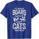 If It Involves Board Games And Cats Count Me In Funny Nerd T-Shirt - T-Shirt | Royal