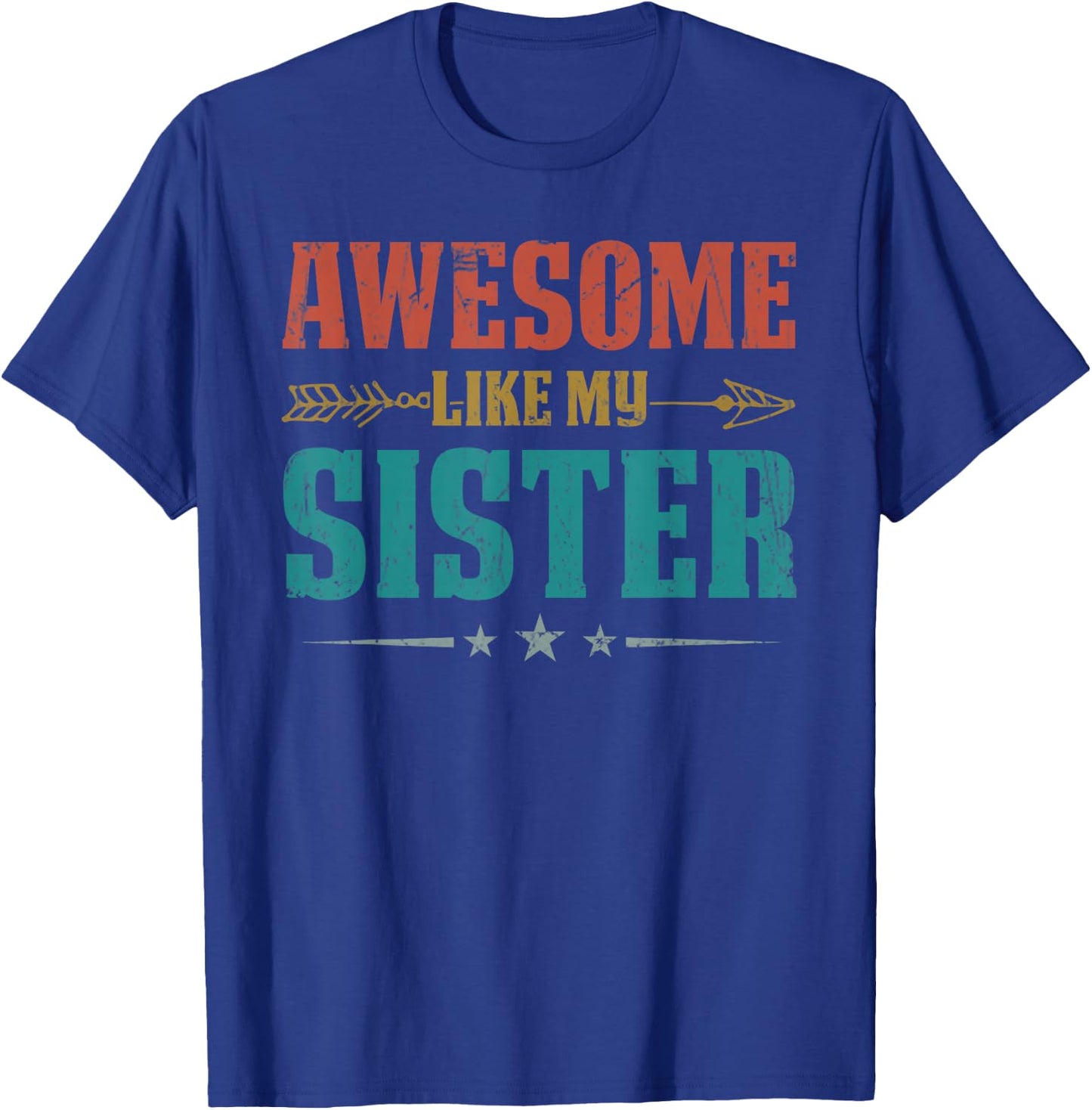 Awesome Like My Sister For Kids Funny Vintage Mother's Day T-Shirt - T-Shirt | Royal
