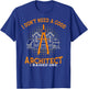 Architecture Mom And Dad I Don't Need A Good Architect T-Shirt - T-Shirt | Royal