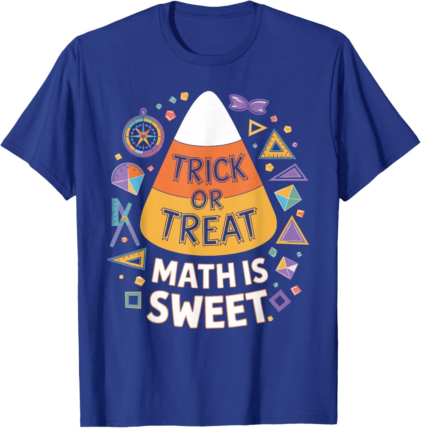 Trick Or Treat Math Is Sweet Fun Halloween Math T-Shirt - T-Shirt | Royal