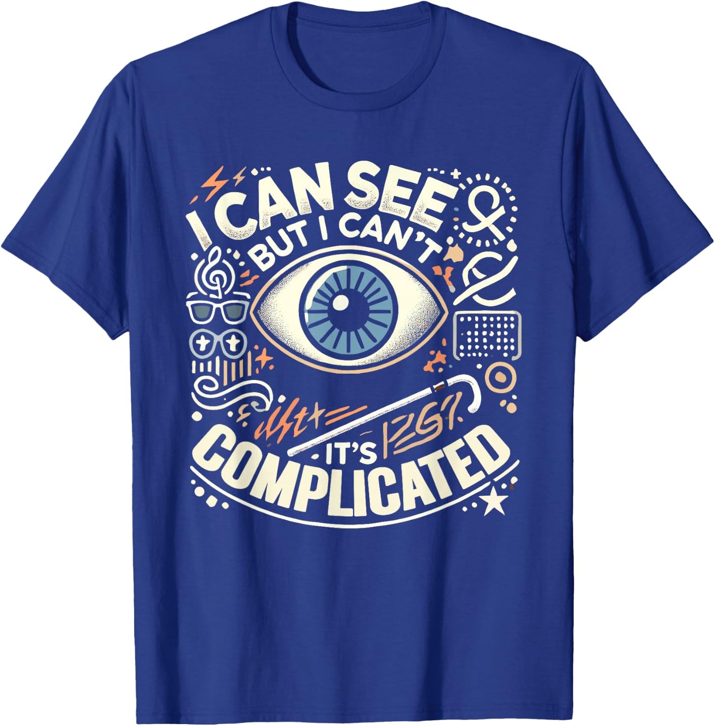 Blind Life Visually Impaired Legally Blind People Person T-Shirt - T-Shirt | Royal