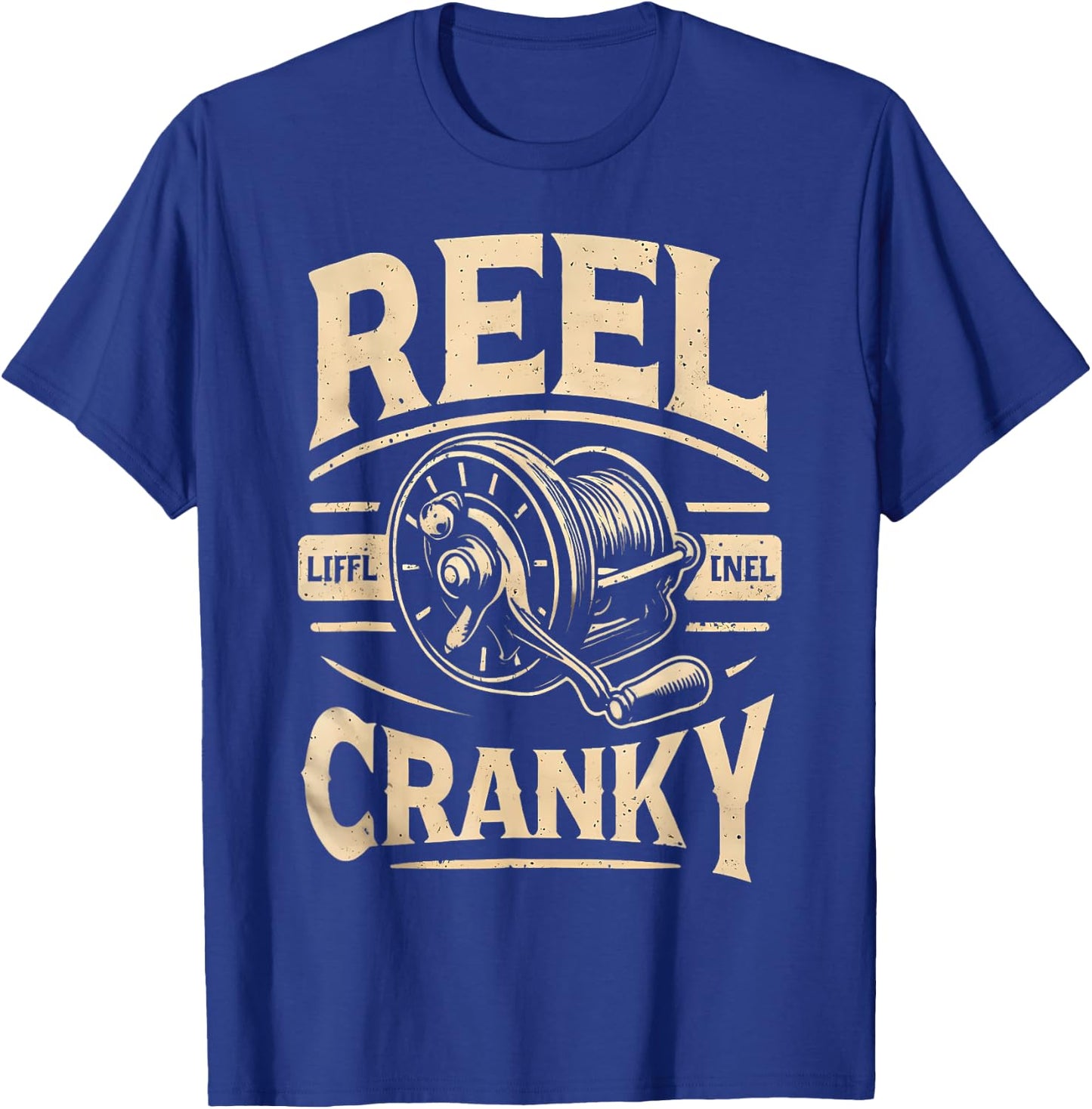 Funny Cranky Fishing Reel Pun Shirt Humor Fishermen T-Shirt - T-Shirt | Royal