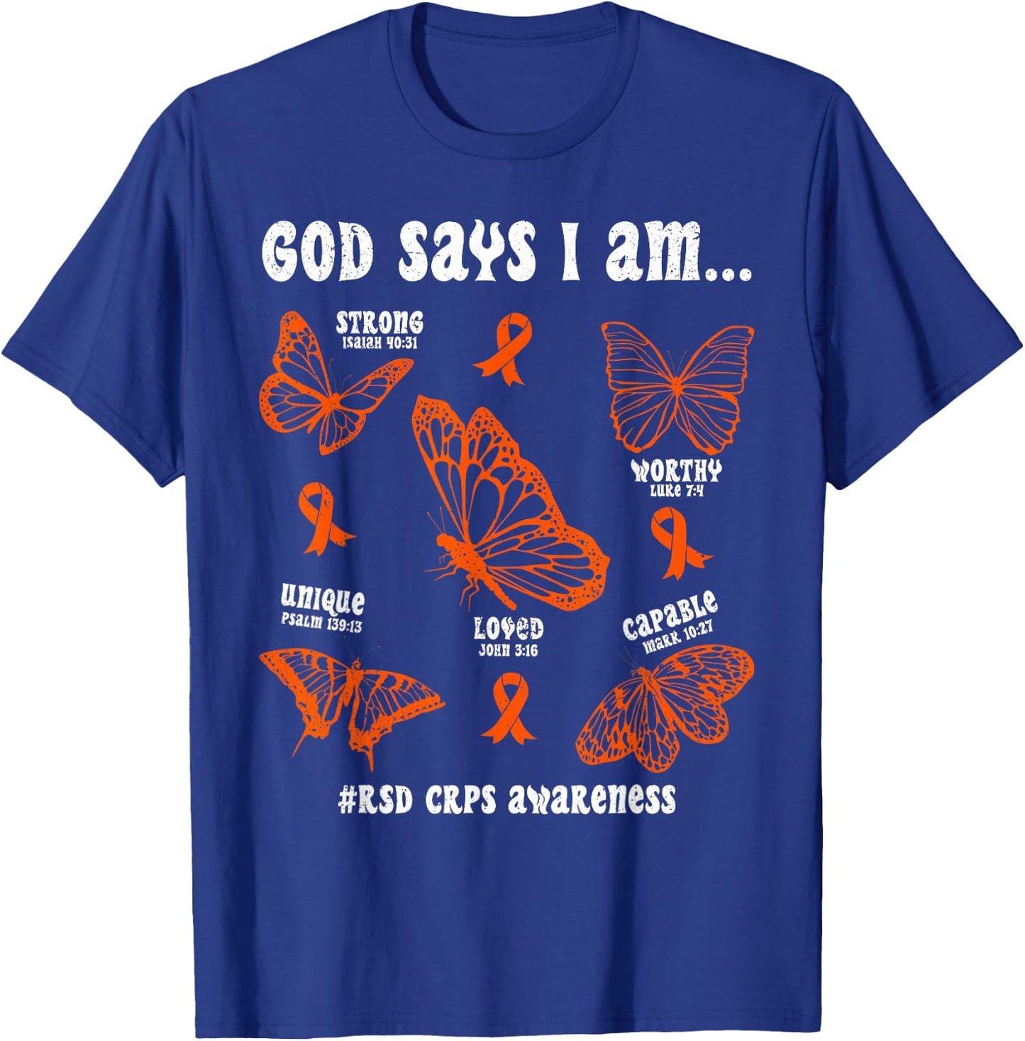 God Says I Am RSD CRPS Awareness Butterfly Christian T-Shirt - T-Shirt | Royal