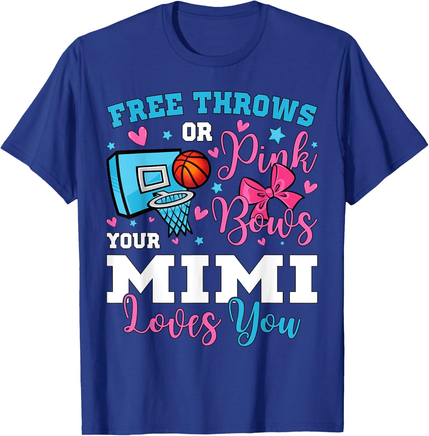 Free Throws or Pink Bows Mimi Loves You Gender Reveal T-Shirt - T-Shirt | Royal