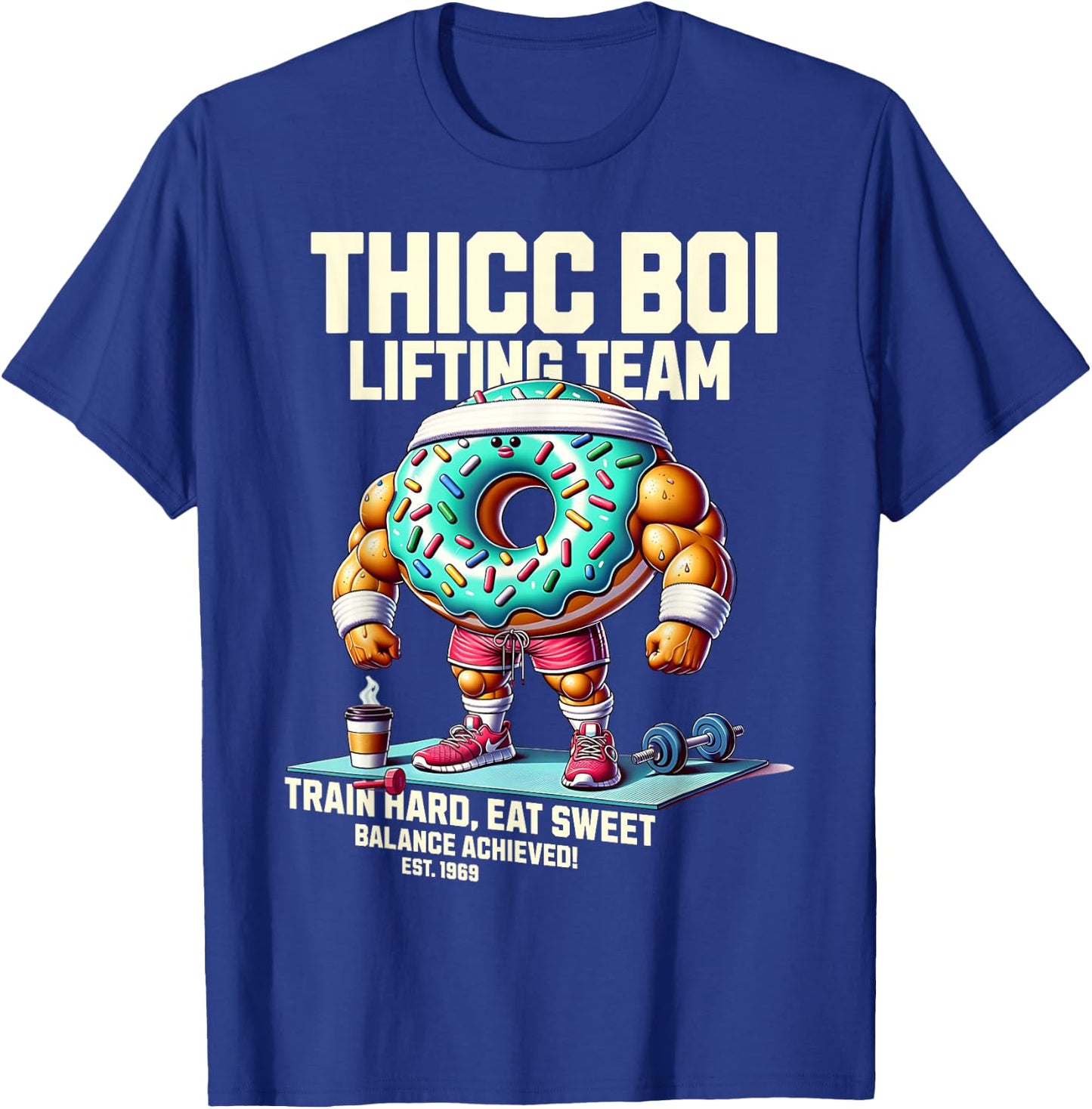 Thicc Boi Lifting Team Funny Donut Workout Gym Fitness Club T-Shirt - T-Shirt | Royal