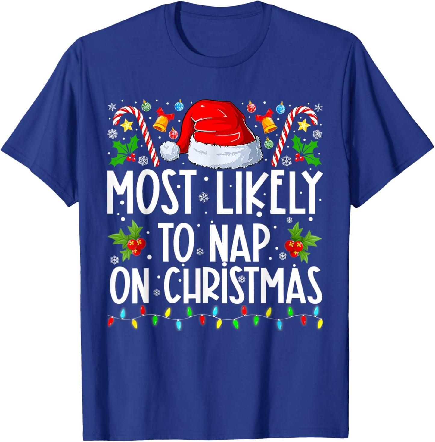 Most Likely To Nap On Christmas Family Christmas Pajamas T-Shirt - T-Shirt | Royal