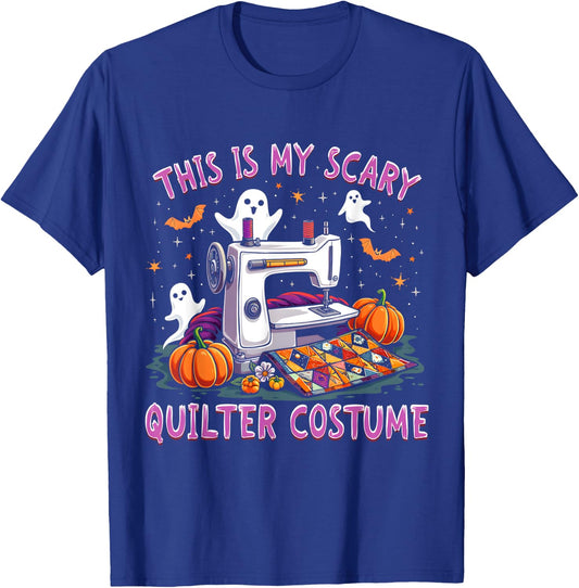 This Is My Scary Quilter Costume Halloween Quilter's Spooky T-Shirt - T-Shirt | Royal