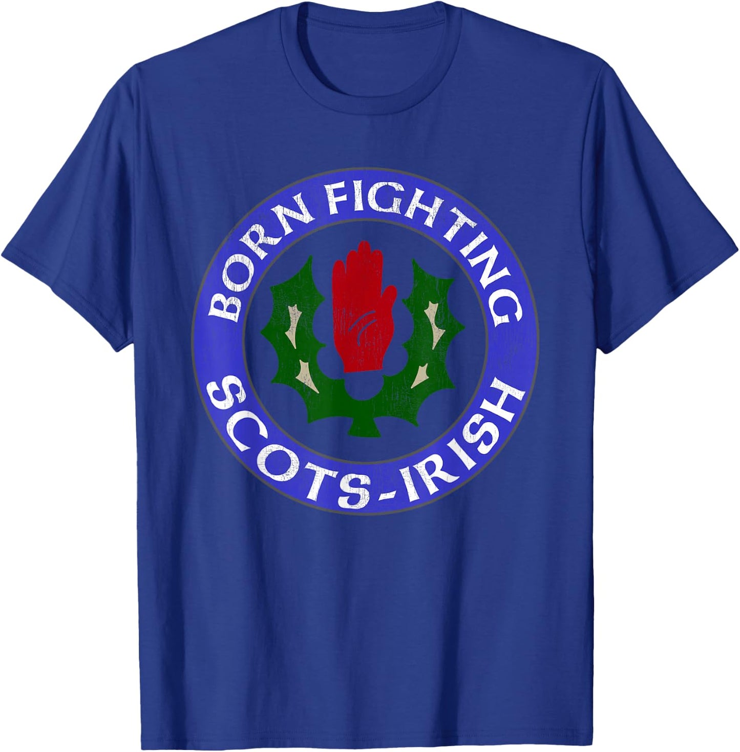 Scots Irish Born Fighting T-Shirt - T-Shirt | Royal