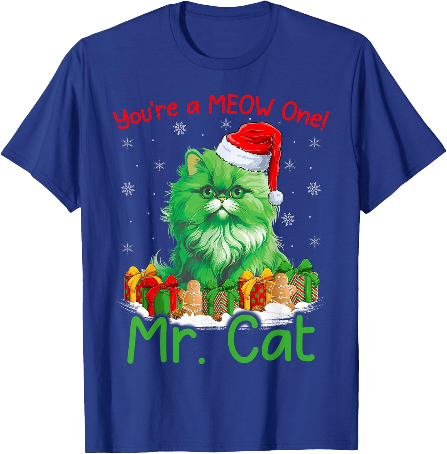 Cat Lover You're A Meow One Mr. Cat Christmas Men Women Kids T-Shirt - T-Shirt | Royal