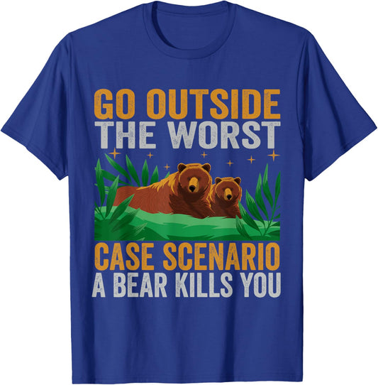 Go Outside Worst Case Scenario Funny Family Camping Apparel T-Shirt - T-Shirt | Royal