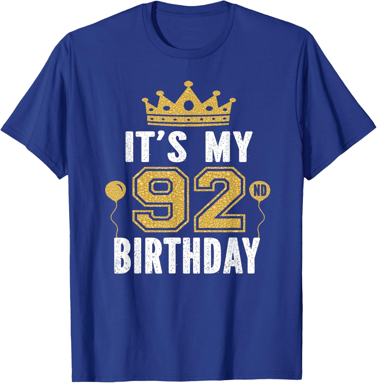 It's My 92nd Birthday Gift 92 Years Old Man And Woman T-Shirt - T-Shirt | Royal