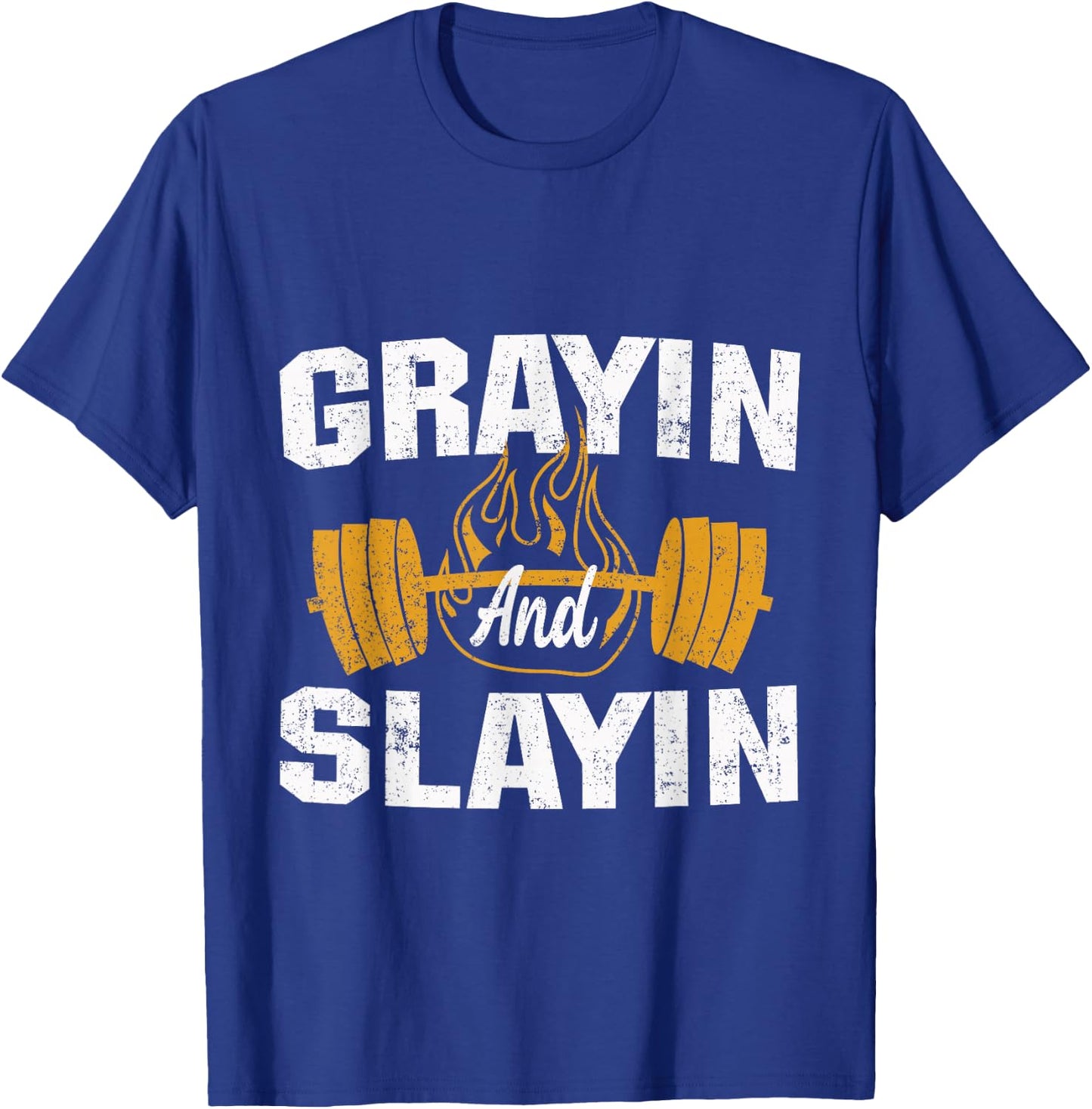 Funny Grayin And Slaying Greyin and Slayin T-Shirt - T-Shirt | Royal