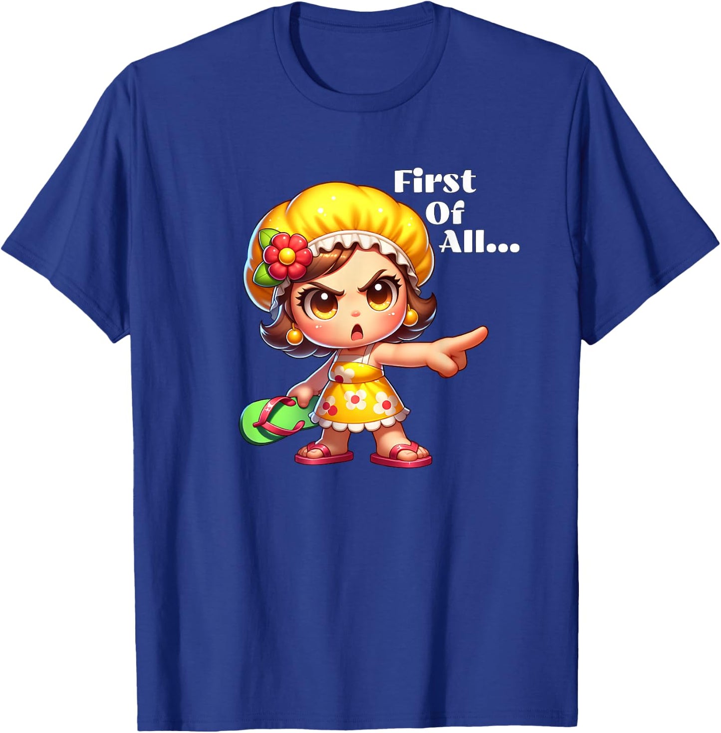 First Of All Angry Grandma Throwing Chancla T-Shirt - T-Shirt | Royal