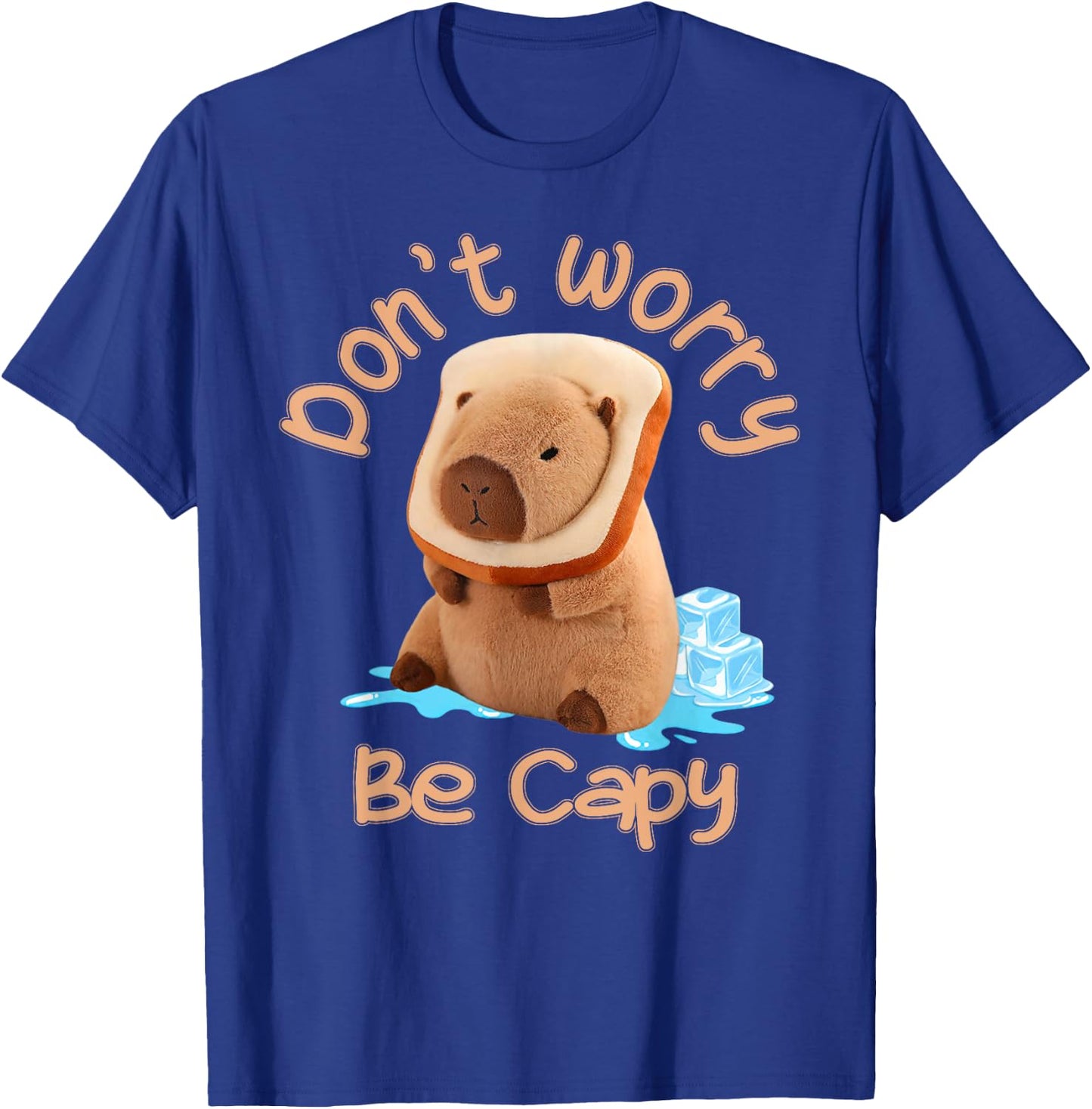 Capybara Don't Worry Be Capy Distressed T-Shirt - T-Shirt | Royal