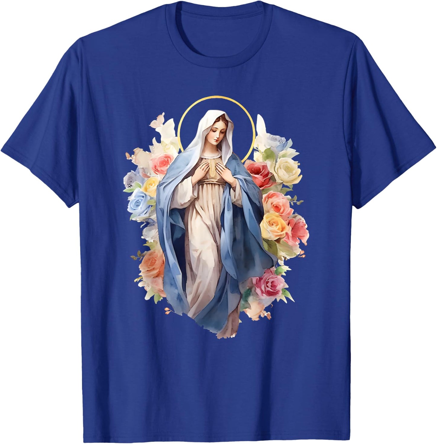 Blessed Mother Mary Mother of Jesus Roses Our Lady Catholic T-Shirt - T-Shirt | Royal