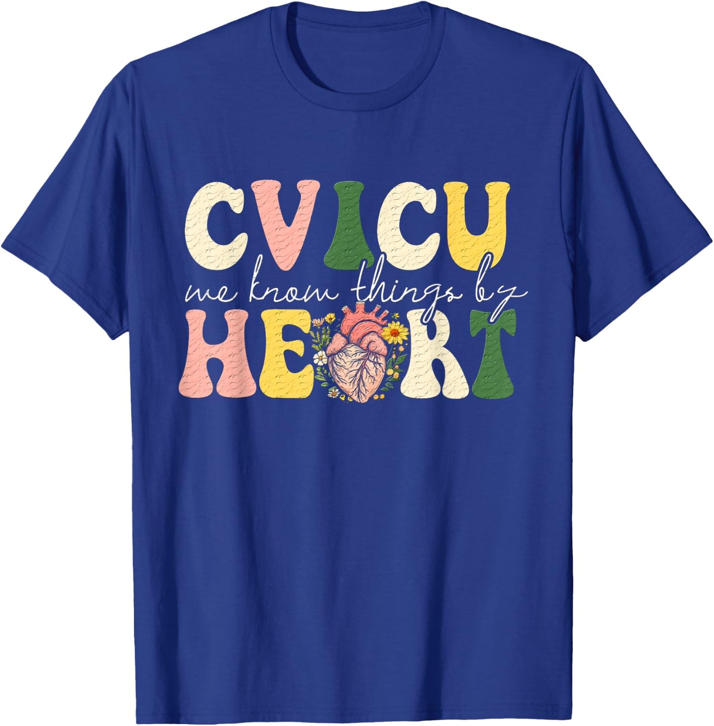 Funny Pun CVICU Nurse Shirt - CVICU T-Shirt - T-Shirt | Royal