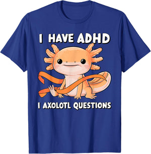 ADHD Neurodiversity Awareness funny Apparel I Have ADHD I Axolotl Question ADHD Awareness Neurodiversity -Kids Black Small Classic Fit Short Sleeve T-Shirt - T-Shirt | Royal