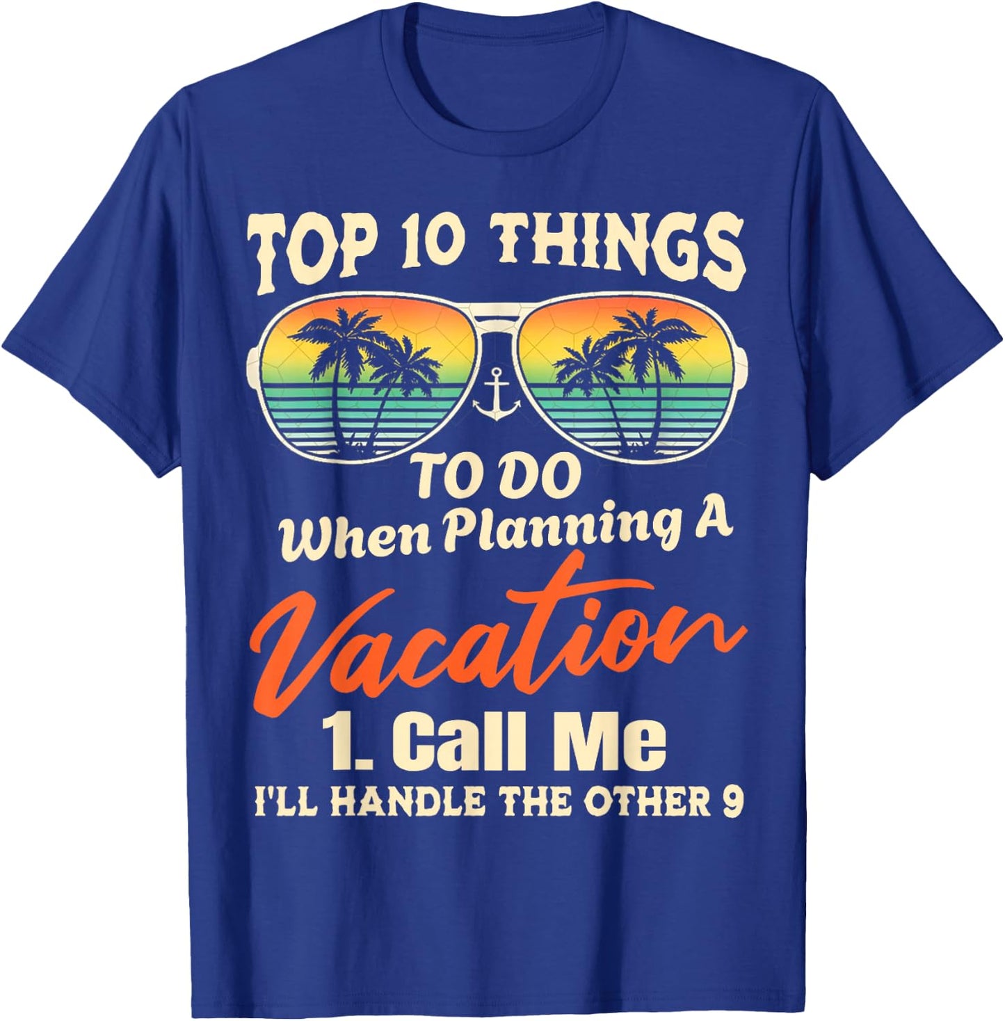 Top Things To Do When Planning A travel - Travel Agency T-Shirt - T-Shirt | Royal