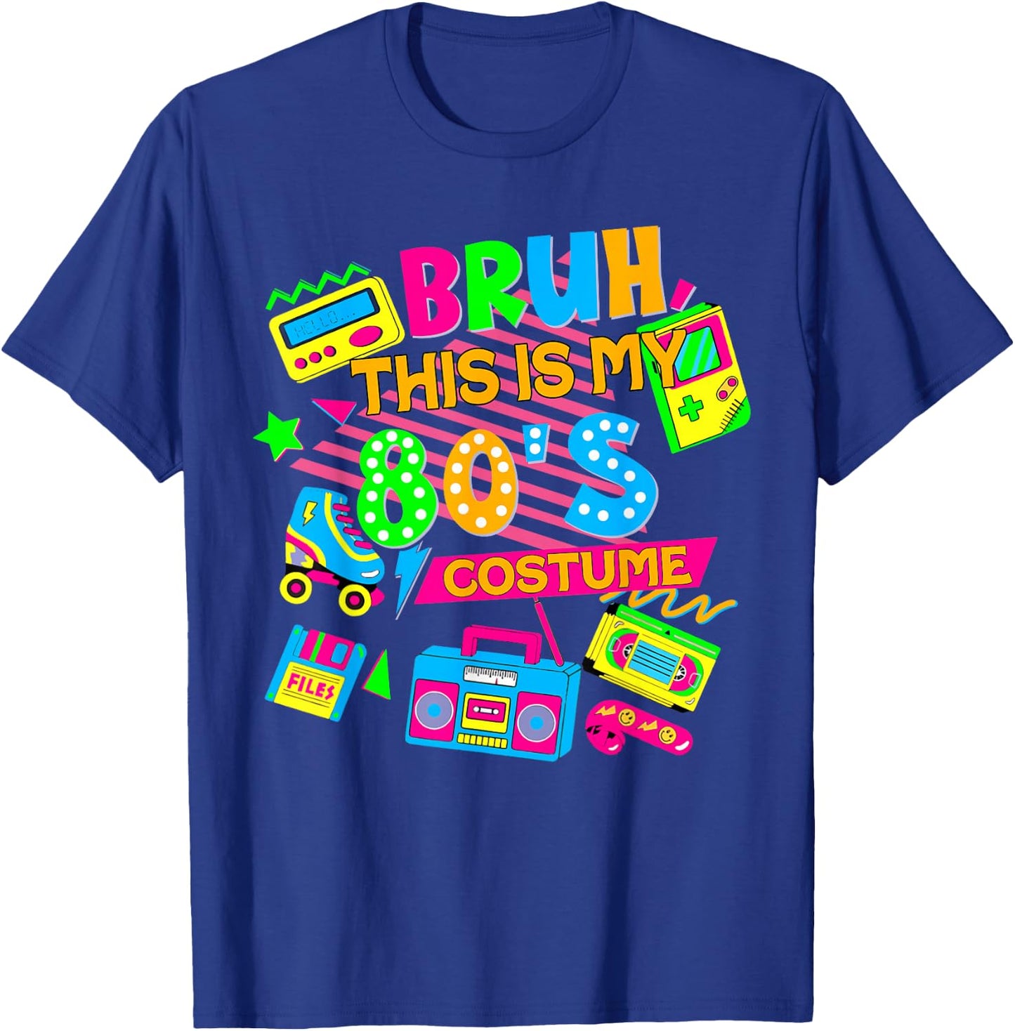 Bruh This Is My 80's Costume 1980s Eighties Theme Retro 80s T-Shirt - T-Shirt | Royal