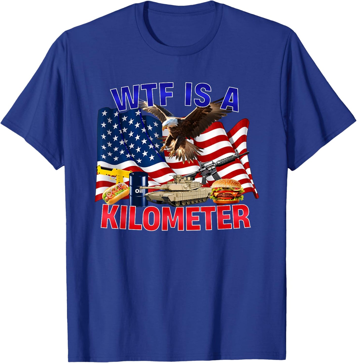 The Bald Eagle American Flag WTF Is A Kilometer T-Shirt - T-Shirt | Royal