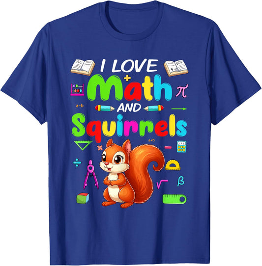 Love Math And Squirrels Students Teachers Costume Colorful T-Shirt - T-Shirt | Royal