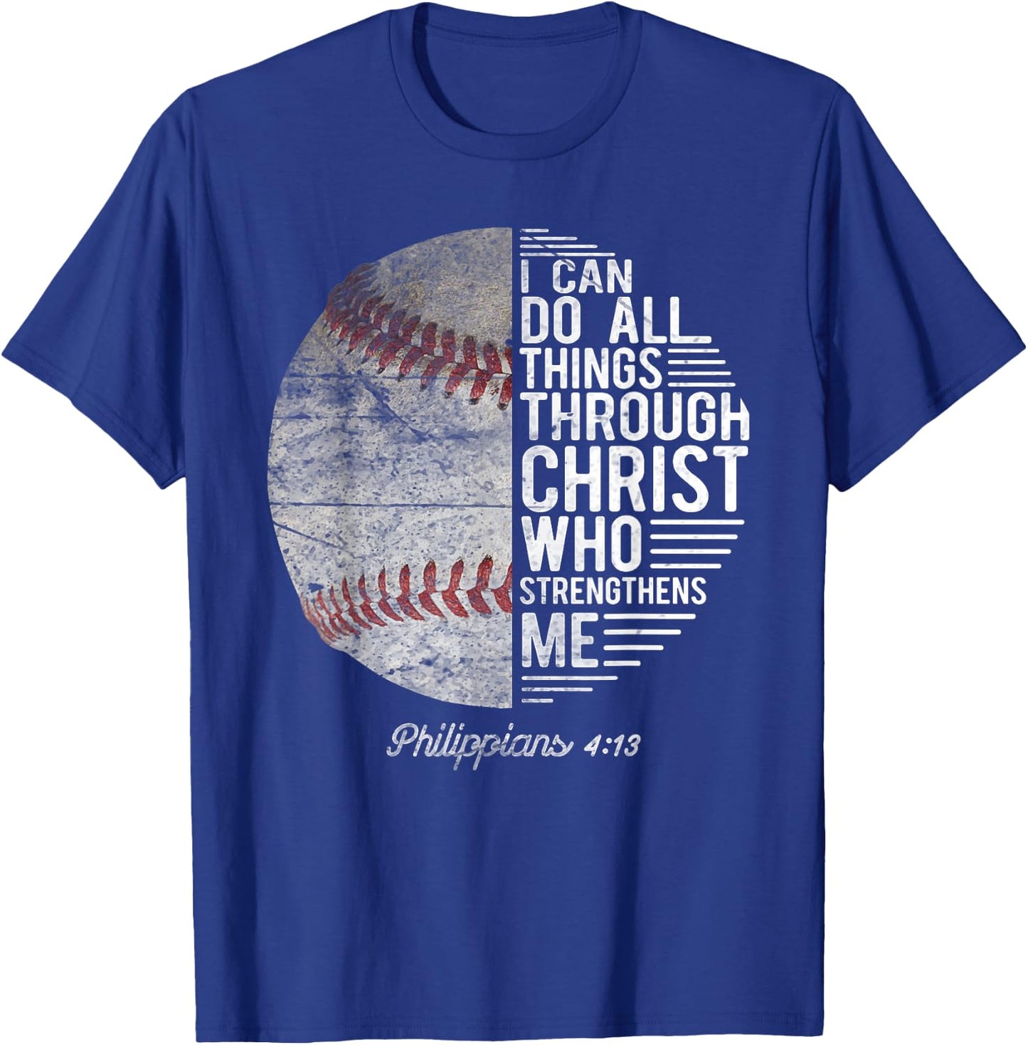 Christian Baseball Men Boys Kids Philippians Religious Gifts T-Shirt - T-Shirt | Royal