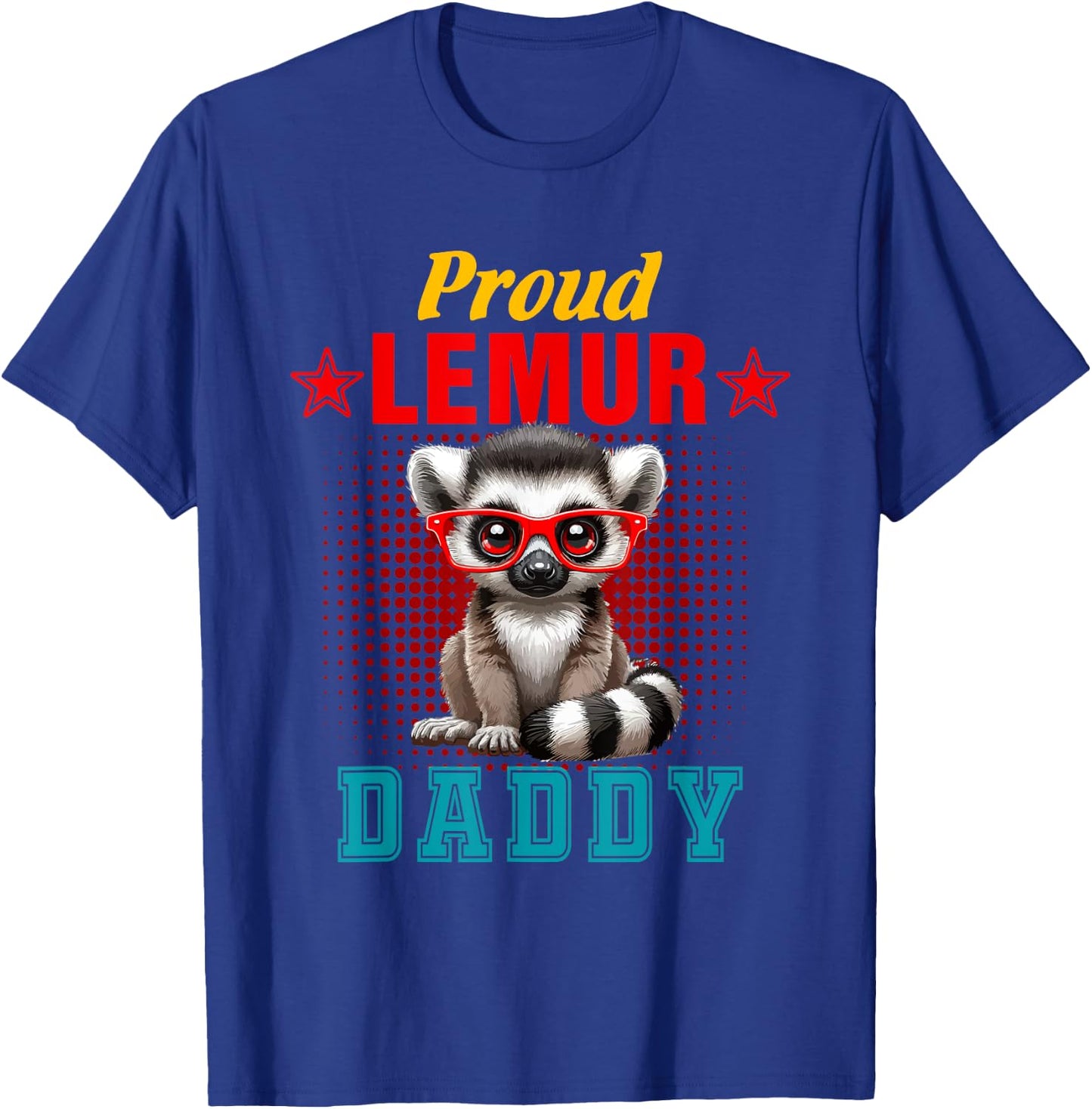 Proud Lemur Costume Daddy Father's Day Zoo Animal Lover T-Shirt - T-Shirt | Royal