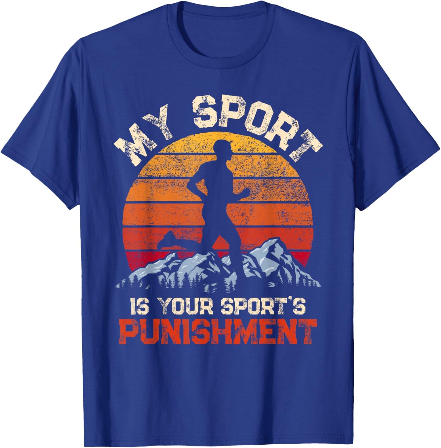 My Sports is your Sports Punishment Vintage Runners Athlete T-Shirt - T-Shirt | Royal