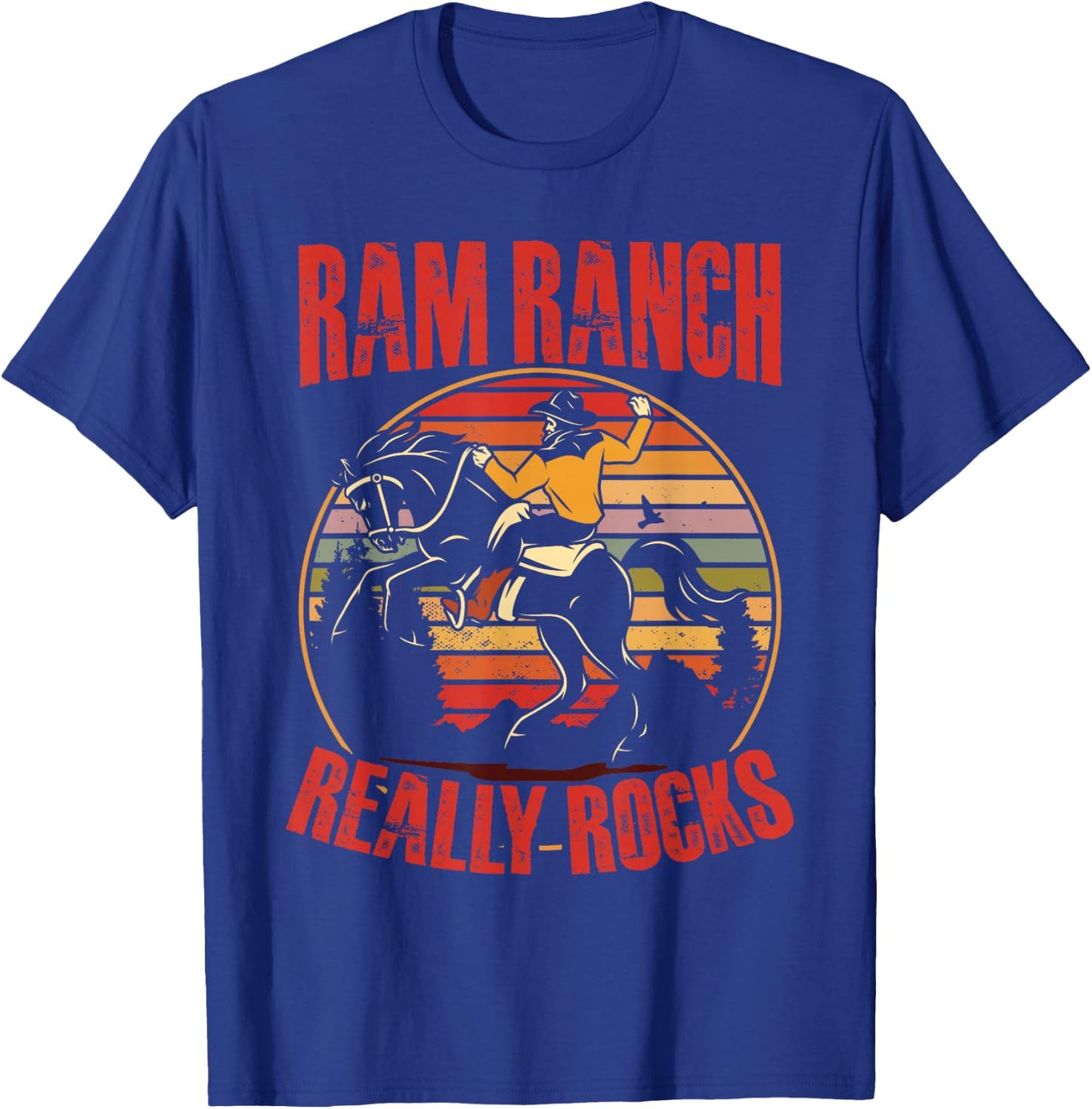 Ram Ranch Really Rocks Western Horse Riding Cowboy T-Shirt - T-Shirt | Royal