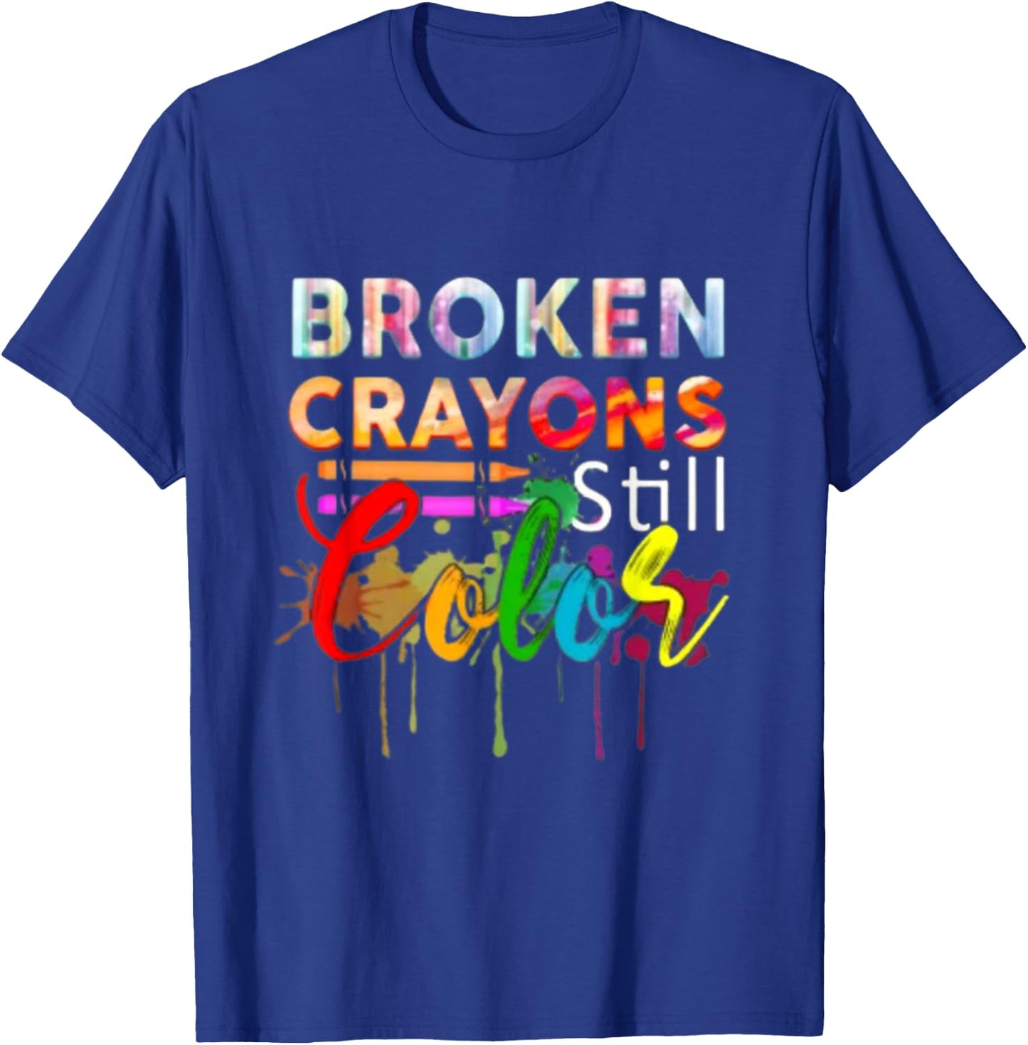 Broken Crayons Color Mental Health Awareness Men Women Kids T-Shirt - T-Shirt | Royal
