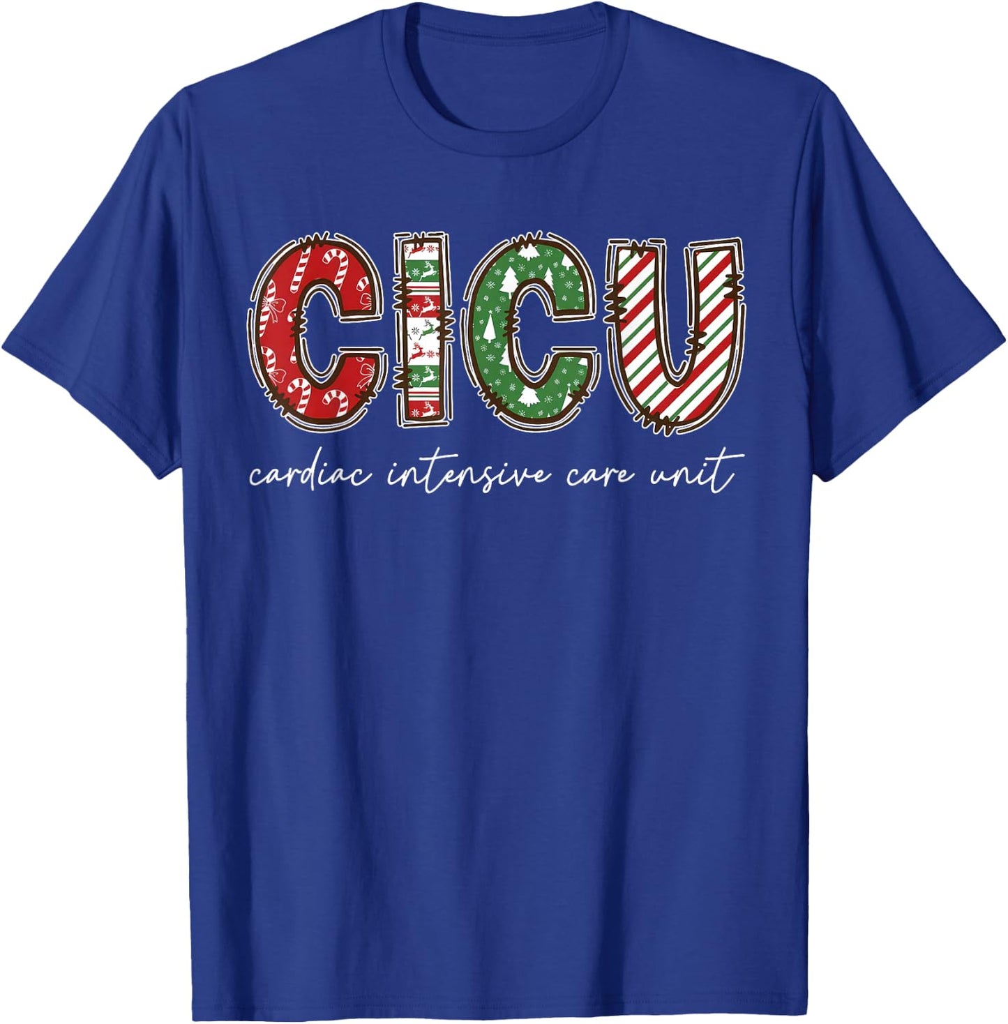 CICU Cardiac Intensive Care Unit ICU Nurse Christmas T-Shirt - T-Shirt | Royal