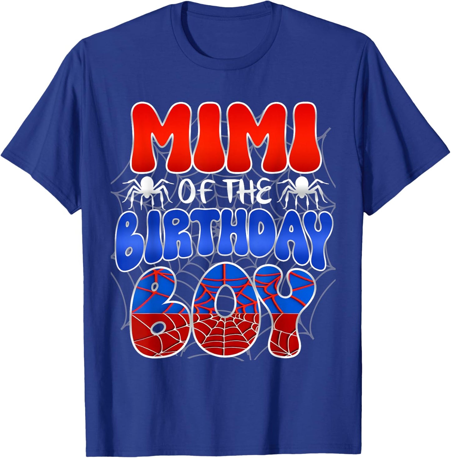 Mimi of The Birthday Boy Costume Spider Web Birthday Party T-Shirt - T-Shirt | Royal
