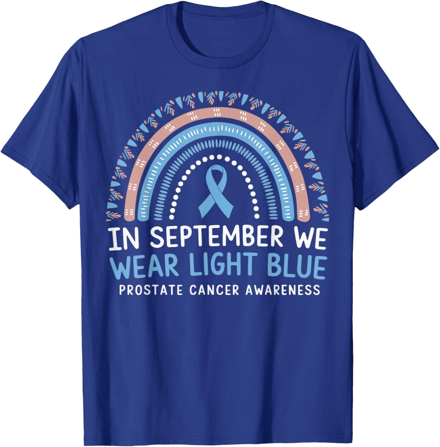 In September We Wear Light Blue Prostate Cancer Awareness T-Shirt - T-Shirt | Royal