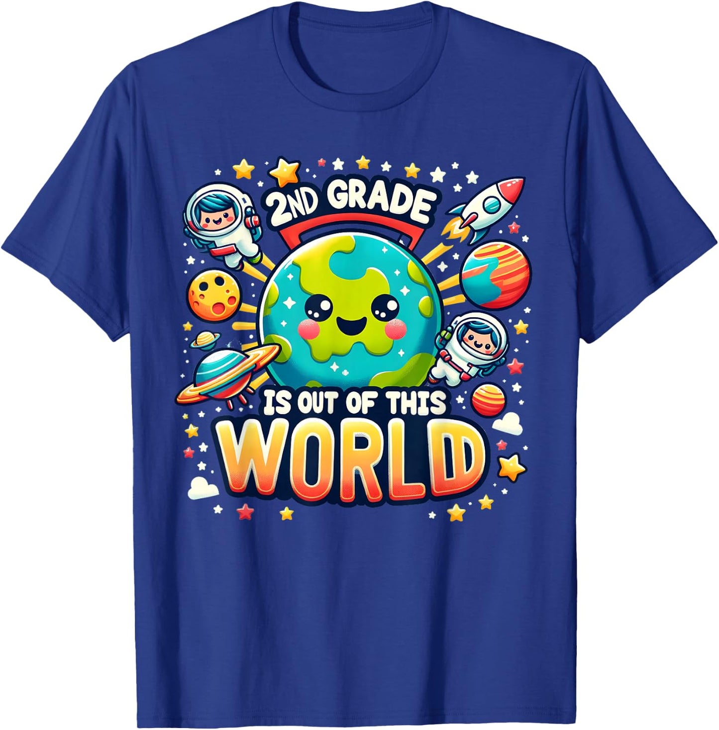 2nd Grade Is out Of This World Space Planets Teacher T-Shirt - T-Shirt | Royal