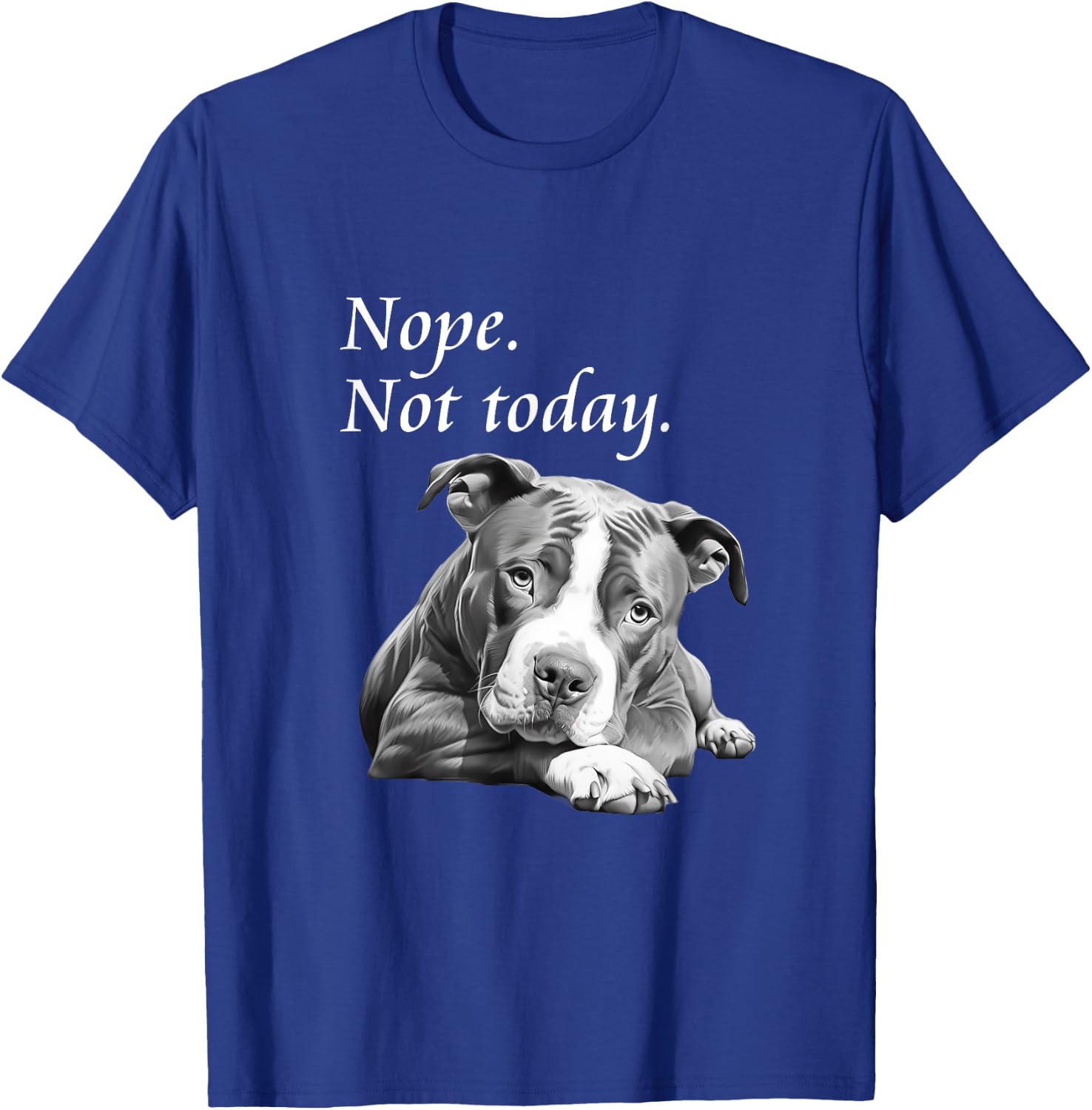 Adorable Pit Bull Dog Not Today - Lazy Dog Women Kids T-Shirt - T-Shirt | Royal