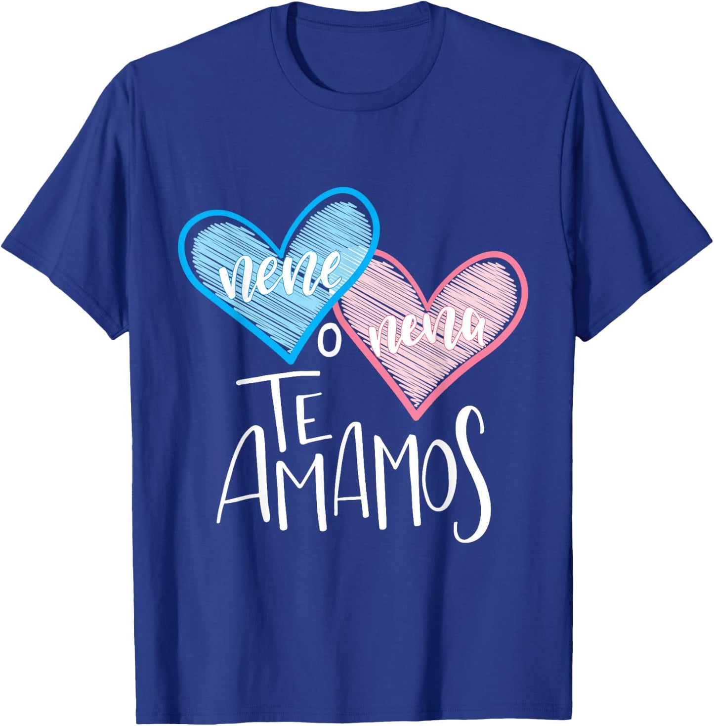 Spanish Gender Reveal Shirt Nene Nena Te Amanos We Love You T-Shirt - T-Shirt | Royal