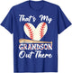 That's My Grandson Out There Baseball Grandma Mother's Day T-Shirt - T-Shirt | Royal