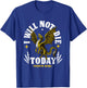 Fourth Wing I Will Not Die Today with Tairn T-Shirt - T-Shirt | Royal