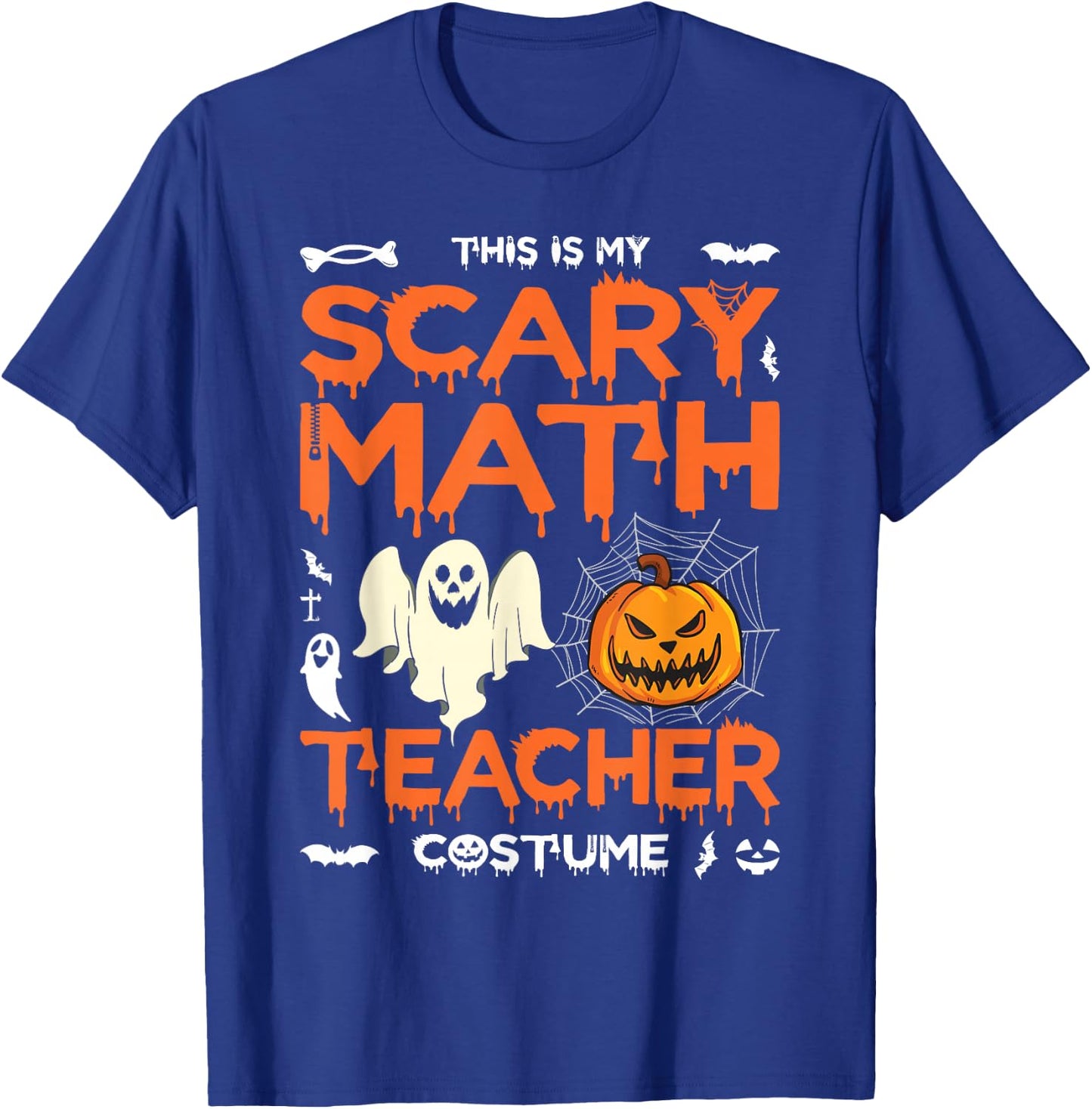 Scary Math Teacher Halloween Costume Math Teacher T-Shirt - T-Shirt | Royal