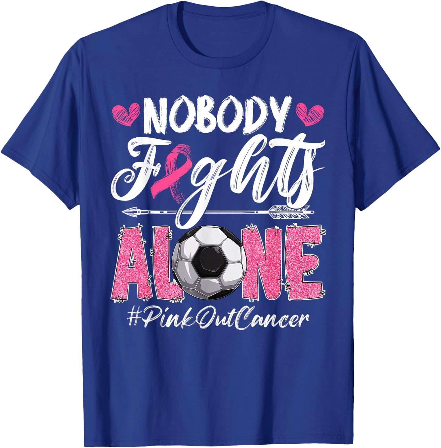 Nobody Fights Alone Pink Out Breast Cancer Soccer Boys Men T-Shirt - T-Shirt | Royal