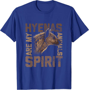 Hyenas are my spiritual animals Hyena T-Shirt - T-Shirt | Royal