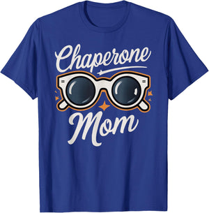 Chaperone Mom T-Shirt - T-Shirt | Royal