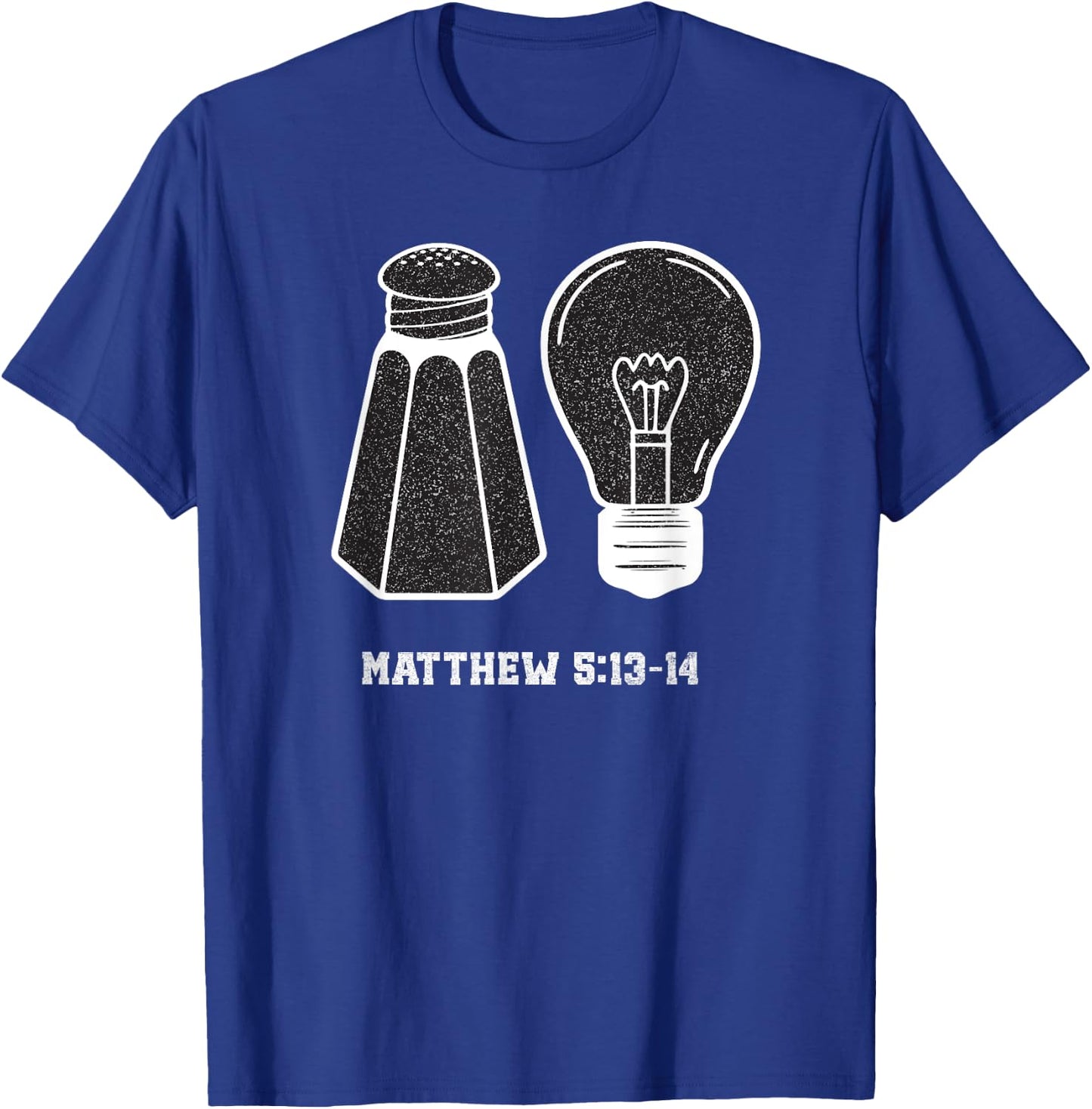 Christian Be Salty Stay Lit Salt of Earth Light of World God T-Shirt - T-Shirt | Royal