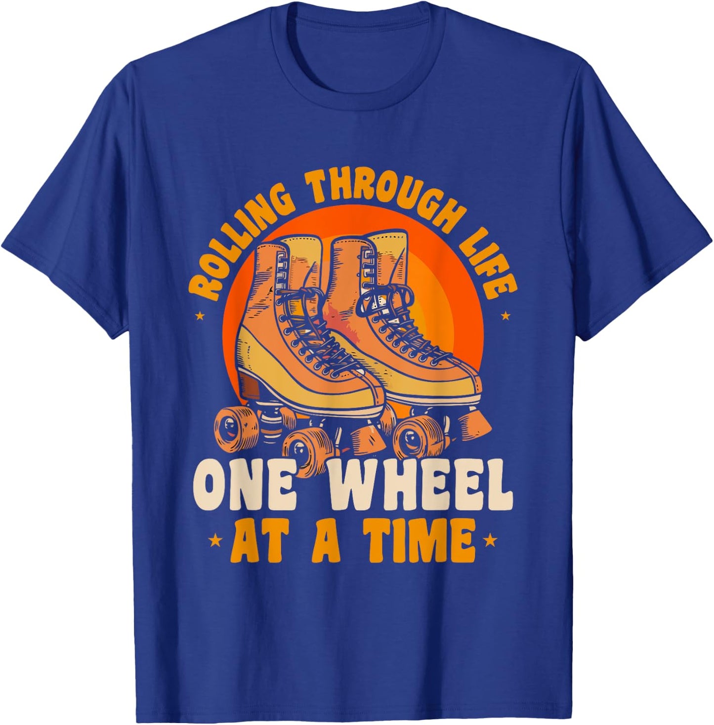 Roller Skate Rolling Through Life Roller Skater T-Shirt - T-Shirt | Royal