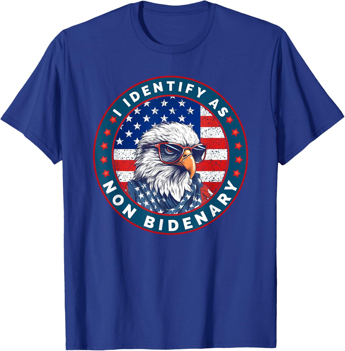 I Identify As Non Bidenary Patriot American Flag 4th Of July T-Shirt - T-Shirt | Royal
