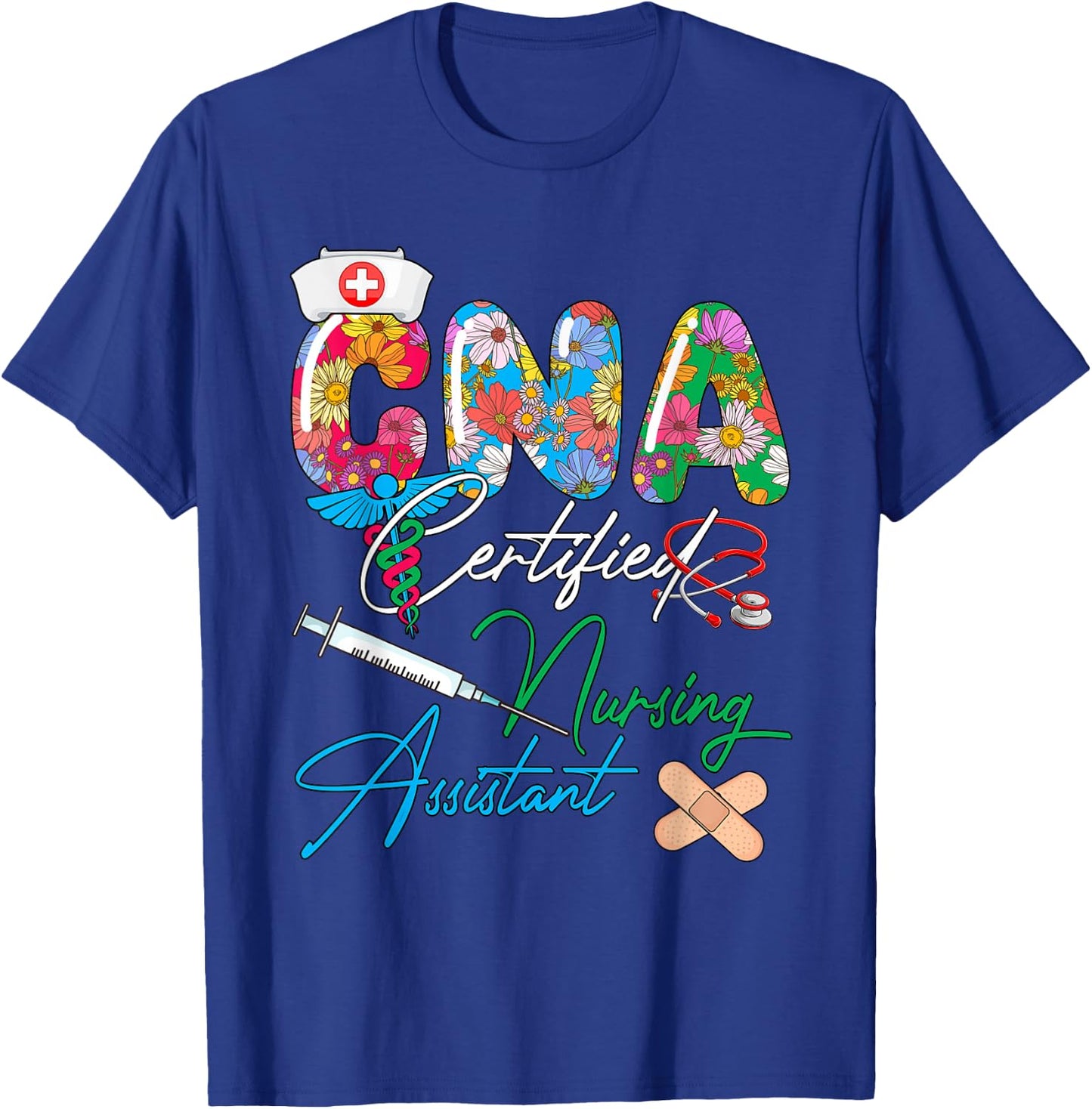 CNA Certified Nursing Assistant Costume Flowers Colorful T-Shirt - T-Shirt | Royal