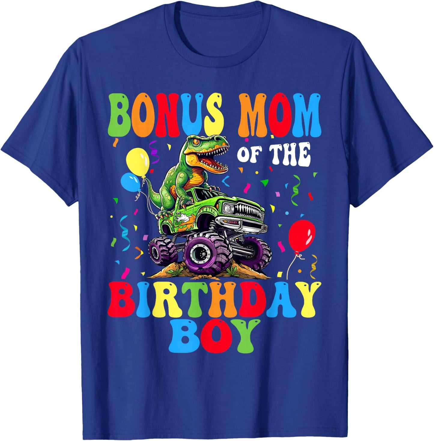 Bonus Mom Of The Birthday Boy Dinosaur Monster Truck T-Shirt - T-Shirt | Royal